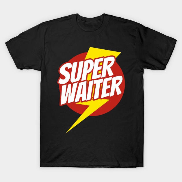 Super Waiter - Funny Waiter Superhero - Lightning Edition T-Shirt by isstgeschichte